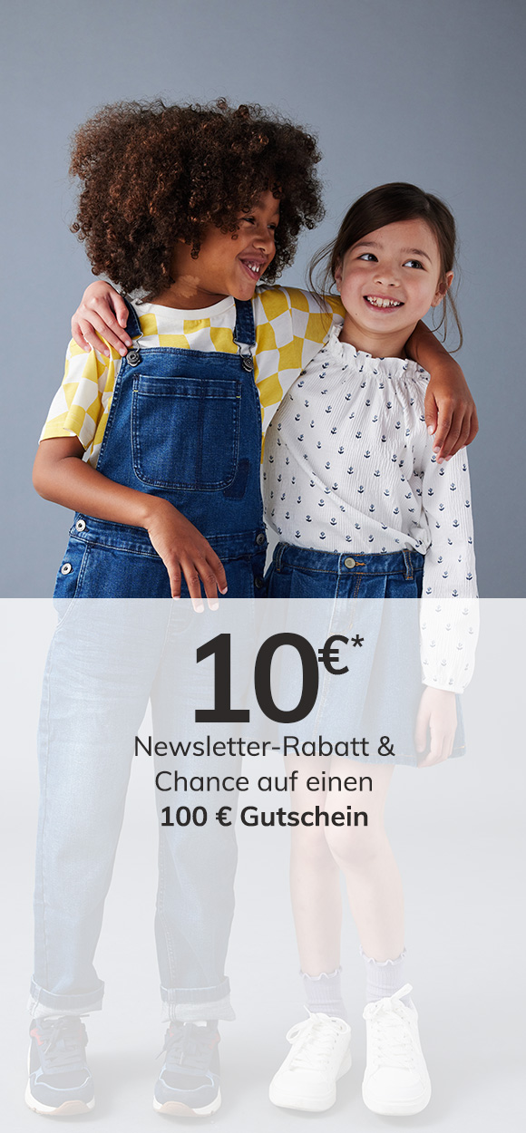10€* Newsletter-Rabatt & Chance auf einen 100 € Gutschein