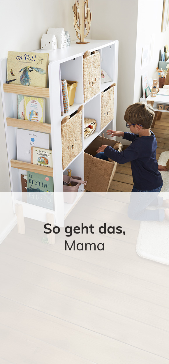 So geht das, Mama!